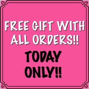 FREE GIFT WITH ALL ORDERS